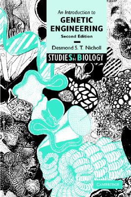 An Introduction to Genetic Engineering (Studies in Biology)