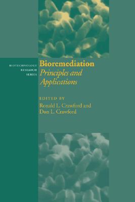 Bioremediation: Principles and Applications (Biotechnology Research, Series Number 6)