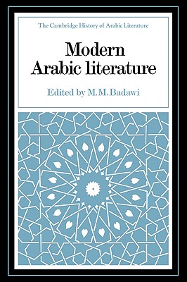 Modern Arabic Literature (The Cambridge History of Arabic Literature) (Volume 0)