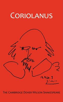 Image for The Tragedy of Coriolanus: The Cambridge Dover Wilson Shakespeare (The Cambridge Dover Wilson Shakespeare Series)