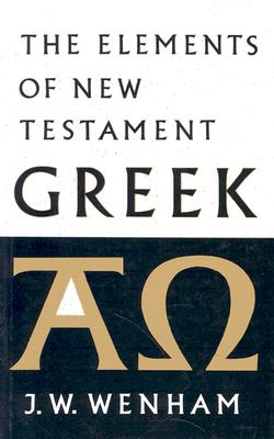 The Elements of New Testament Greek