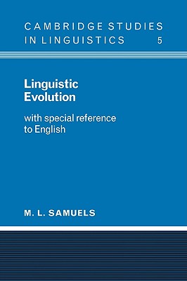 Linguistic Evolution: With Special Reference to English (Cambridge Studies in Linguistics)
