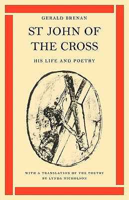 St John of the Cross: His Life and Poetry (Revised)