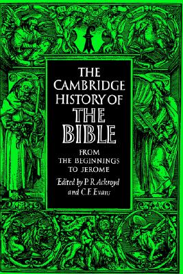The Cambridge History of the Bible, from the Beginnings to Jerome, Vol. 1 (of 3)