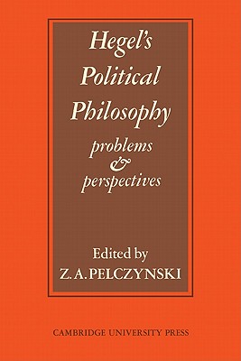 Image for Hegel's Political Philosophy: Problems & Perspectives (A Collection of New Essays)