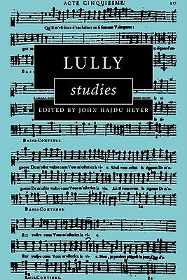 Image for Lully Studies (Cambridge Composer Studies)