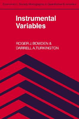 Instrumental Variables (Econometric Society Monographs, Series Number 8)