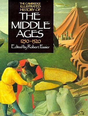 The Cambridge Illustrated History of the Middle Ages: Volume III