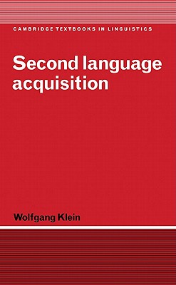 Second Language Acquisition (Cambridge Textbooks in Linguistics)