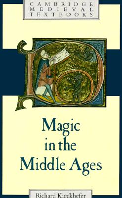 Magic in the Middle Ages (Cambridge Medieval Textbooks)