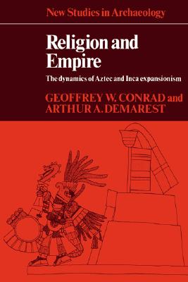 Religion and Empire (New Studies in Archaeology)