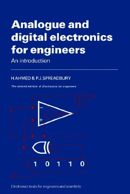 Analogue and Digital Electronics for Engineers: An Introduction (Electronics Texts for Engineers and Scientists)