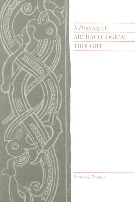 A History of Archaeological Thought