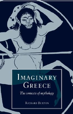 IMAGINARY GREECE The Contexts of Mythology