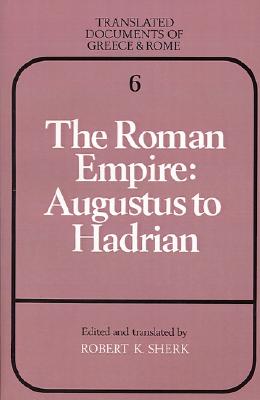 THE ROMAN EMPIRE: AUGUSTUS TO HADRIAN