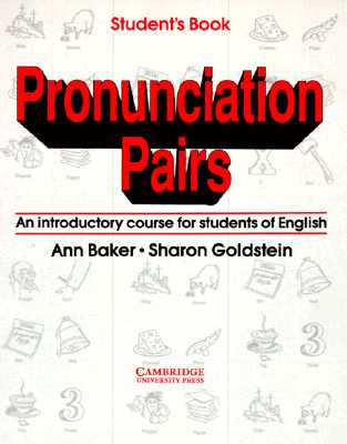 Pronunciation Pairs: An Introductory Course for Students of English