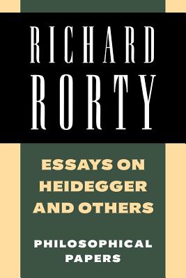 Essays on Heidegger and Others: Philosophical Papers, Volume 2