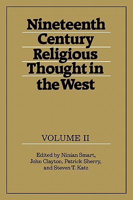 Nineteenth-Century Religious Thought in the West, Vol. II