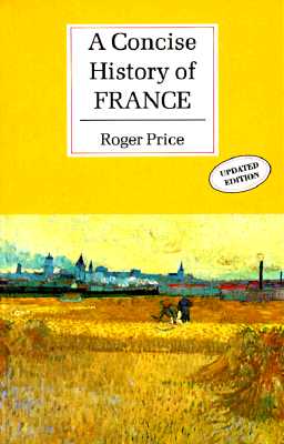 A Concise History of France (Cambridge Concise Histories)