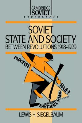 Sov State & Society between Revolns (Cambridge Russian Paperbacks)