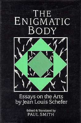 The Enigmatic Body: Essays on the Arts (Cambridge Studies in New Art History and Criticism)