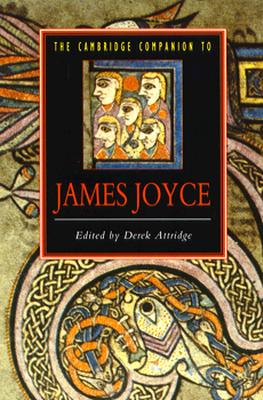 The Cambridge Companion to James Joyce (Cambridge Companions to Literature)