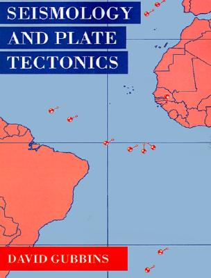 Image for Seismology and Plate Tectonics Seismology and Plate Tectonics