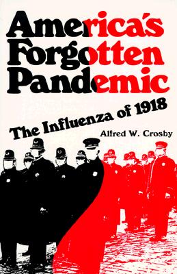 Image for America's Forgotten Pandemic: The Influenza Of 1918