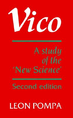 Vico A Study of the New Science, 2nd Edition