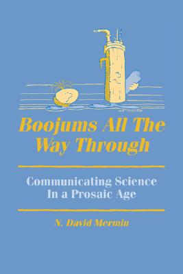 Boojums All the Way Through : Communicating Science in a Prosaic Age