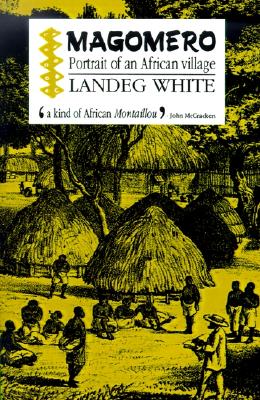 Magomero: Portrait of an African Village