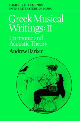 Greek Musical Writings Volume 1