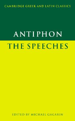 ANTIPHON: THE SPEECHES