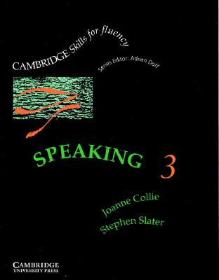 Speaking 3 Student's book: Upper-intermediate (Cambridge Skills for Fluency)