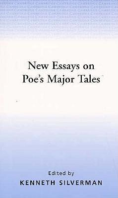 New Essays on Poe's Major Tales (The American Novel)