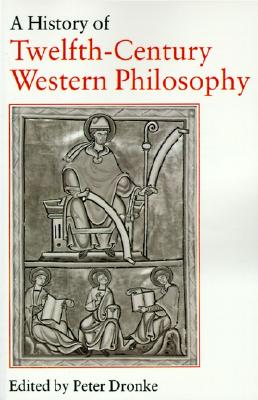 A History of Twelfth-Century Western Philosophy