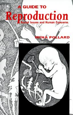 A GUIDE TO REPRODUCTION SOCIAL ISSUES AND HUMAN CONCERNS
