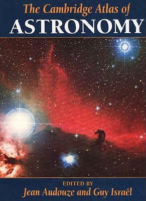 Cambridge Atlas of Astronomy (Revised)