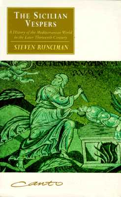 The Sicilian Vespers: A History of the Mediterranean World in the Later Thirteenth Century (Canto)