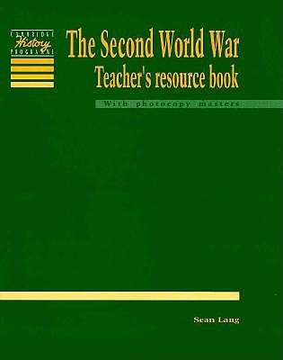 The Second World War Teacher's resource book (Cambridge History Programme Key Stage 3)