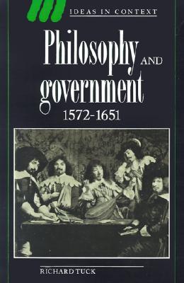 Image for Philosophy and Government 1572-1651 (Ideas in Context) Philosophy and Government 1572-1651 (Ideas in Context)