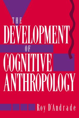 The Development of Cognitive Anthropology