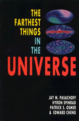 The Farthest Things in the Universe