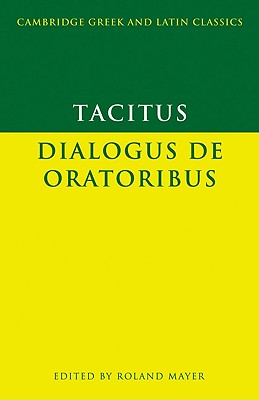 TACITUS: DIALOGUS DE ORATORIBUS