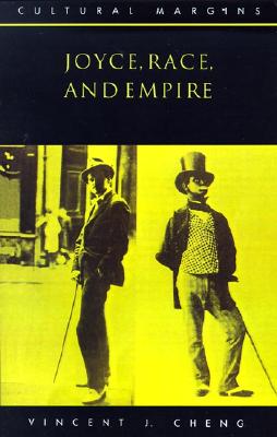 Joyce, Race, and Empire (Cultural Margins, Series Number 3)