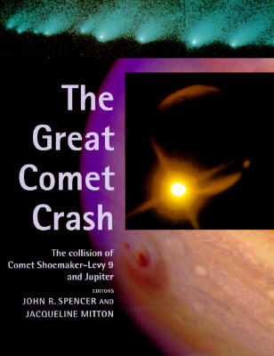 The Great Comet Crash: The Impact of Comet Shoemaker-Levy 9 on Jupiter