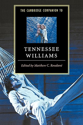 Image for The Cambridge Companion to Tennessee Williams (Cambridge Companions to Literature)