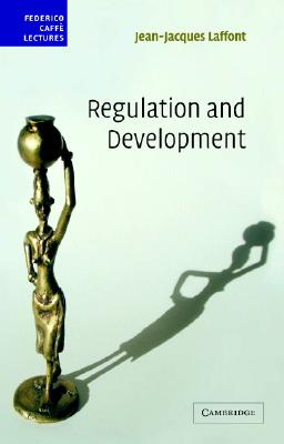 Regulation and Development (Federico Caffe Lectures)
