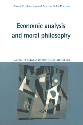 Economic Analysis and Moral Philosophy (Cambridge Surveys of Economic Literature)