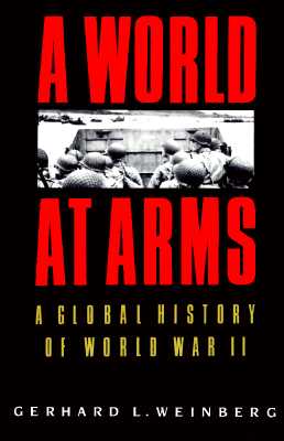 Image for A World at Arms: A Global History of World War II